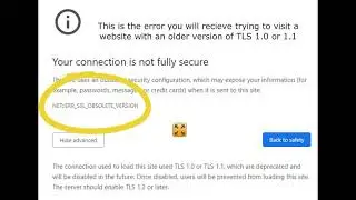 How to fix client side chrome error NETERR SSL OBSOLETE VERSION