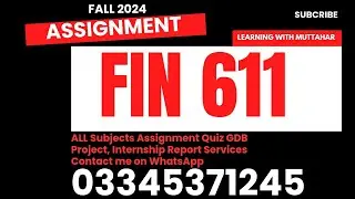 fin 611 assignment solution fall 2024