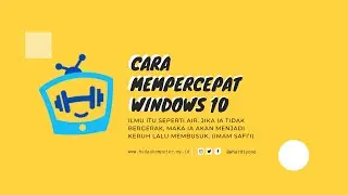 Cara Mempercepat Windows 10