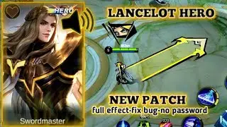 script skin lancelot hero full effect and voice no password||Fix bug||mobile legend bang bang