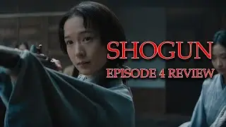 Shogun (2024) Episode 4 Review