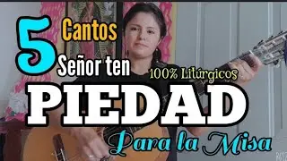 👉5 Cantos de SEÑOR TEN PIEDAD.  1️⃣0️⃣0️⃣% Litúrgicos ✅✴✳