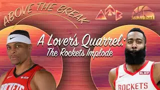 Houston, You Have A Problem... And His Name Isn't Russell Westbrook | ABOVE THE BREAK