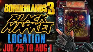 Black Market Vending Machine Location!! (July 25, 2024) + GOD ROLL SAVE! - Borderlands 3