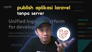 NGROK! Solusi Preview Hasil Kerjaan Laravel Kita