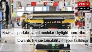 How can prefabricated modular skylights contribute towards the sustainability of your buildings?