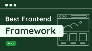 Best Frontend Framework for your Next Project | Hindi | Coding Chaska
