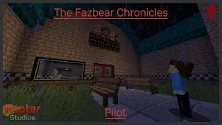 The Fazbear Chronicles | Pilot