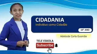 Episodio 428 Cidadania e Desenvolvimento Social 10 Ano, Aula 6 "Indivíduo como Cidadão" Mestre Ade
