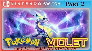 Pokémon Violet - Nintendo Switch [Longplay 2 of 4]