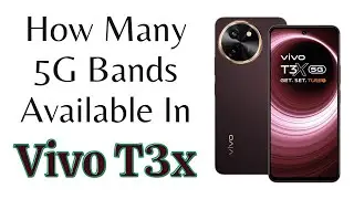 Vivo T3x 5G Bands