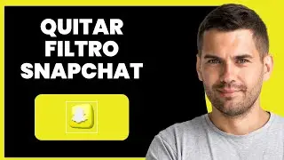 Cómo Quitar el Filtro de un Video de Snapchat | Cambiar Filtro en Snapchat