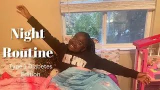 Type 1 Diabetic Night Routine