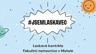#jsemlaskavec 2023 - Laskavá kontrola FN v Motole