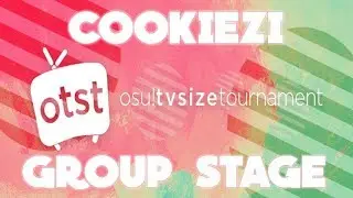 Cookiezi | osu! TV Size Tournament 2k18 [Group Stage]