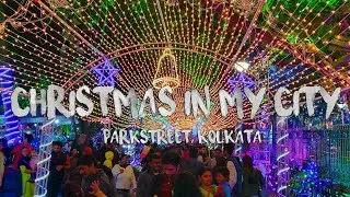 Christmas in My City - Parkstreet,Kolkata
