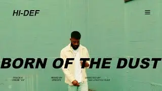 HI-DEF - BORN OF THE DUST (HD)