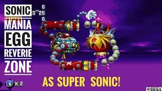 Sonic Mania | Egg Reverie - Secret Final Zone & Final Bosses As Super Sonic + Good Ending!