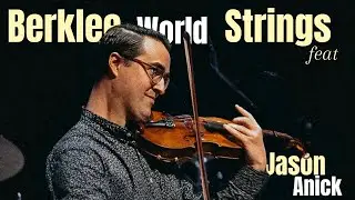 Jason Anick ft Berklee World Strings - 