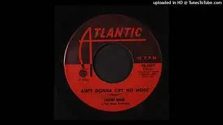 LaVern Baker - Ain't Gonna Cry No More