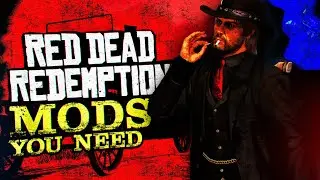 Every Mod You NEED for Red Dead Redemption