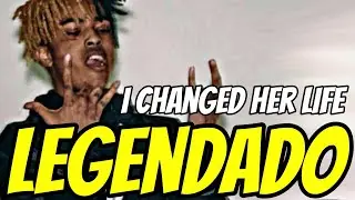 XXXTENTACION & Rick Ross - I Changed Her Life (Legendado)