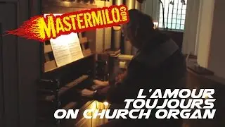 Gigi d'Agostino - L'amour toujours on church organ