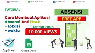 Appsheet - Cara Membuat Aplikasi Absensi anti hack jarak dan waktu absen ( 1000% Ampuh gaes)