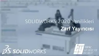 SOLIDWORKS 2020 Yenilikleri - Zarf Yayınlayıcı