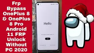 FRP Bypass OnePlus 8 & OnePlus 8 Pro Android 11 FRP Unlock Without PC And Without Downgrade 2020 💯🔥🔥