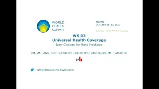 WS 03 - Universal Health Coverage - World Health Summit 2020