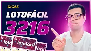 DICAS E ANÁLISES PARA LOTOFACIL 3216!