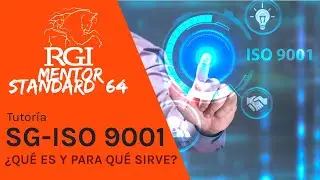 Qué es y para qué sirve un Sistema de Gestión de la Calidad ISO 9001: 2015