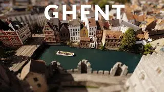 Explore Ghent in Belgium Through Miniature Magic: A Tilt-Shift Journey from Little Big World