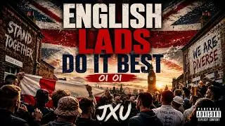 English Lads Do It Best 🇬🇧⚽ | Britpop Football Anthem | JXU