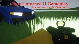 Unturned II - Overview of all the new things. (no talking)