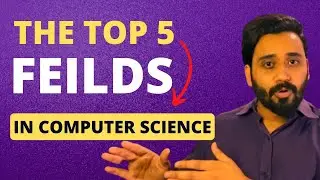 Top 5 Computer Science Fields ? | Sohaib Scripts