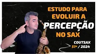 Praticar uma MÚSICA EM VÁRIAS TONALIDADES no Sax AJUDA EM QUE? - 51º CoutSax