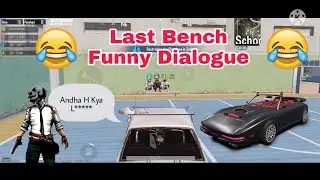 Last Bench thi Or Ham Dost The Char // Funny Dialogue 😂😂 // The X Gaming