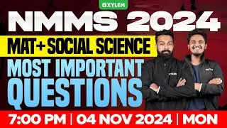 NMMS MAT + Social Science - Most Important Questions | Xylem Class 8