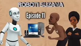ROBOTI SUZANA:|Episode 11|
