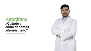 Ketotifeno ¿cuándo y cómo debemos administrarlo? - Tu Farmacéutico Informa