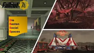 Fallout 76|GER|Die besten 3 Social Spaces!