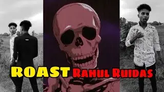 Skeletons Roasting@RahulRuidas | Rahul Ruidas Funny Video | Bangla Roast| Roast@RahulRuidas
