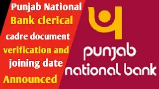Punjab National Bank clerical cadre document verification and joining date announced