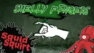 Smelly Fingers - Squid Squirt (02/28/21)