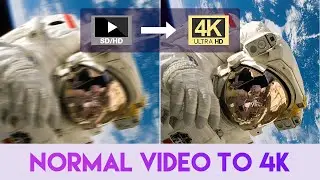 How to Convert Normal Video to 4K on PC and Mac | Easy and Affordable
