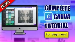 Designing With Canva For BEGINNERS - 2025 || Full Course - Canva in 2025