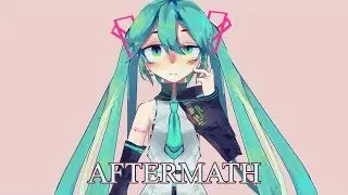 【MMD】A F T E R M A T H