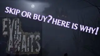Evil Awaits | Skip or Buy? Here is Why!